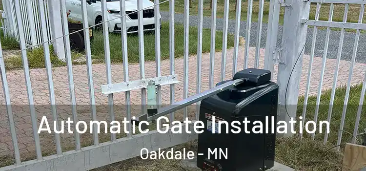  Automatic Gate Installation Oakdale - MN