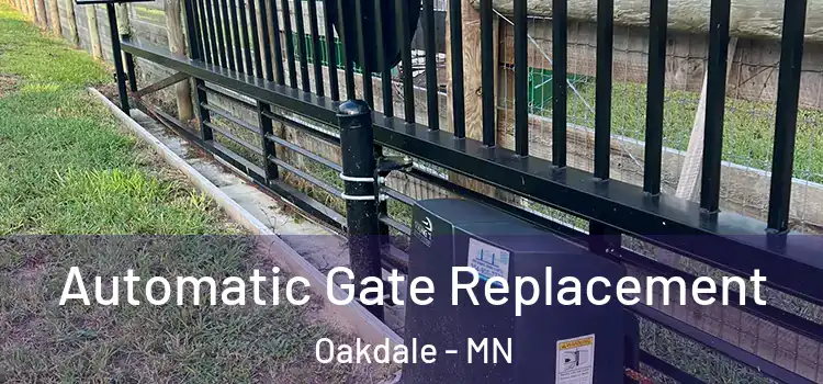 Automatic Gate Replacement Oakdale - MN