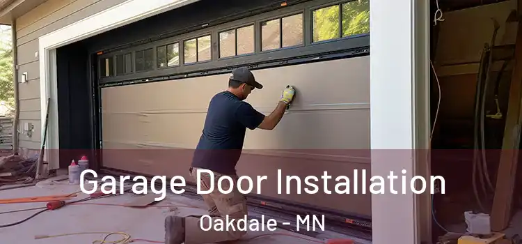  Garage Door Installation Oakdale - MN