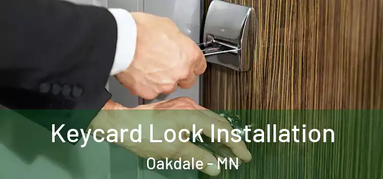  Keycard Lock Installation Oakdale - MN