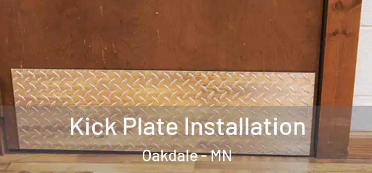 Kick Plate Installation Oakdale - MN