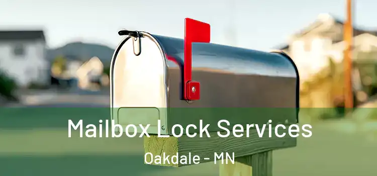  Mailbox Lock Services Oakdale - MN