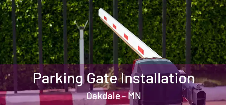 Parking Gate Installation Oakdale - MN